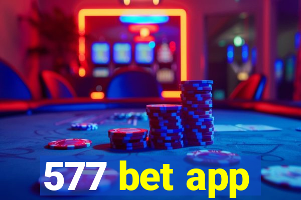 577 bet app